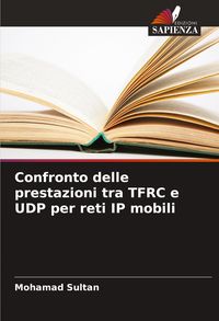 Produktbild: Confronto delle prestazioni tra TFRC e UDP per reti IP mobili