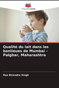 Produktbild: Qualit&eacute; du lait dans les banlieues de Mumbai - Palghar, Maharashtra