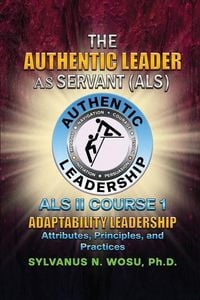 Produktbild: The Authentic Leader As Servant II Course 1
