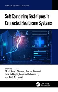 Produktbild: Soft Computing Techniques in Connected Healthcare Systems