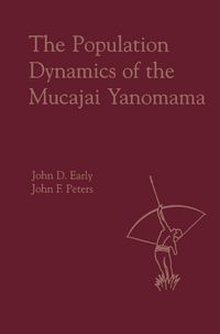 Produktbild: The Population Dynamics of the Mucajai Yanomama