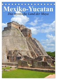 Produktbild: Das mystische Land der Maya. Mexiko-Yucatan (Tischkalender 2026 DIN A5 hoch), CALVENDO Monatskalender