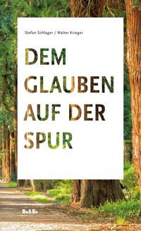 Produktbild: Dem Glauben auf der Spur