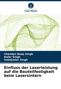 Produktbild: Einfluss der Laserleistung auf die Bauteilfestigkeit beim Lasersintern