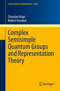 Produktbild: Complex Semisimple Quantum Groups and Representation Theory