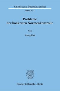 Bild vom Artikel Probleme der konkreten Normenkontrolle, vom Autor Young Huh
