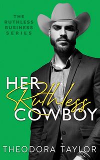 Produktbild: Her Ruthless Cowboy: 50 Loving States, Montana (Ruthless Business, #4)