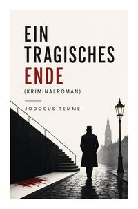 Produktbild: Ein tragisches Ende (Kriminalroman)