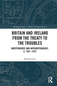 Produktbild: Britain and Ireland from the Treaty to the Troubles