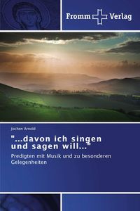 Produktbild: "...davon ich singen und sagen will..."