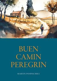 Produktbild: Buen Camin Peregrin - Jakobsweg