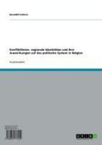 Produktbild: Konfliktlinien, regionale Identit&auml;ten und ihre Auswirkungen auf das politische System in Belgien