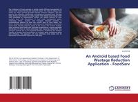 Produktbild: An Android based Food Wastage Reduction Application - FoodSarv