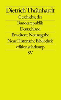 Bild vom Artikel Geschichte der Bundesrepublik Deutschland vom Autor Dietrich Thränhardt