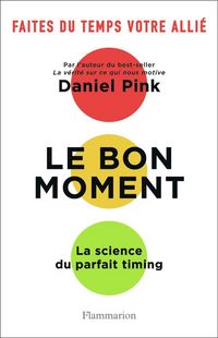 Produktbild: Le bon moment : la science du parfait timing