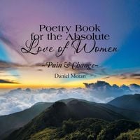 Produktbild: Poetry Book for the Absolute Love of Women ~Pain & Change~