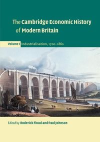 Produktbild: Cambridge Economic History of Modern Britain: Volume 1, Industrialisation, 1700-1860