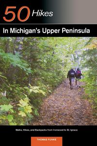 Produktbild: Explorer's Guide 50 Hikes in Michigan's Upper Peninsula