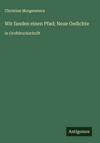 Produktbild: Wir fanden einen Pfad; Neue Gedichte