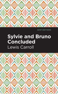 Produktbild: Sylvie and Bruno Concluded