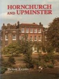 Produktbild: Evans, B: Bygone Hornchurch and Upminster