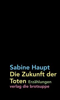 Produktbild: Die Zukunft der Toten