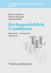 Produktbild: Kirchengeschichtliche Grundthemen