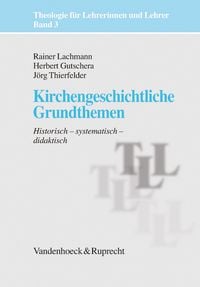 Produktbild: Kirchengeschichtliche Grundthemen