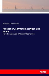 Produktbild: Amazonen, Sarmaten, Jazygen und Polen