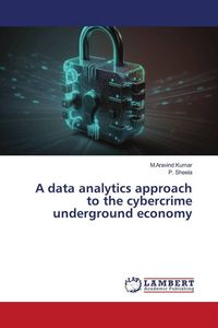 Produktbild: A data analytics approach to the cybercrime underground economy