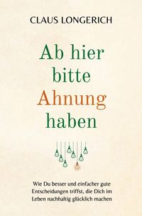 Bild vom Artikel Ab hier bitte Ahnung haben! vom Autor Claus Longerich