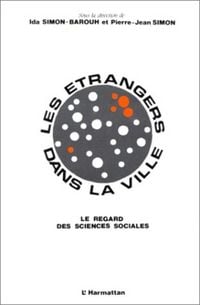 Produktbild: Les &eacute;trangers dans la ville : le regard des sciences sociales