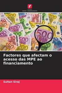 Produktbild: Factores que afectam o acesso das MPE ao financiamento