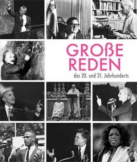Produktbild: Gro&szlig;e Reden des 20. und 21. Jahrhunderts