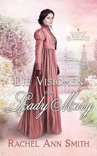 Produktbild: Die Visionen von Lady Mary (Agents of the Home Office, #4)