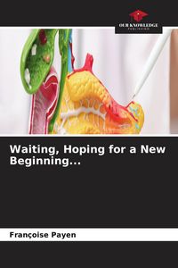 Produktbild: Waiting, Hoping for a New Beginning...