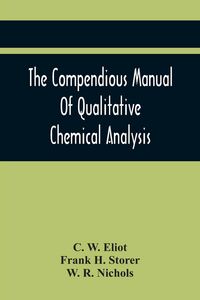 Produktbild: The Compendious Manual Of Qualitative Chemical Analysis