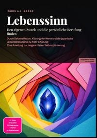 Produktbild: Lebenssinn: Den eigenen Zweck und die pers&ouml;nliche Berufung finden
