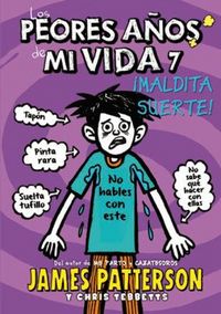 Produktbild: Los peores a&ntilde;os de mi vida 7. &iexcl;Maldita suerte!