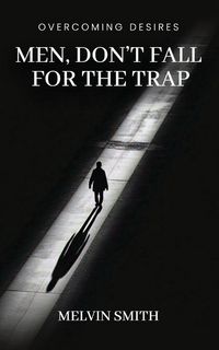 Produktbild: Men, Don't Fall For The Trap