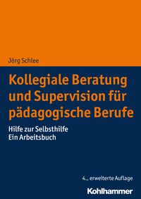 Produktbild: Kollegiale Beratung und Supervision f&uuml;r p&auml;dagogische Berufe