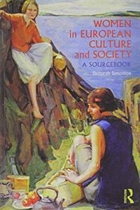 Produktbild: Simonton, D: Women in European Culture and Society Text and