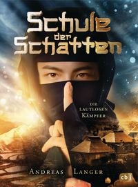 Produktbild: Schule der Schatten - Die lautlosen K&auml;mpfer