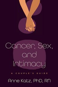 Produktbild: Cancer, Sex, and Intimacy