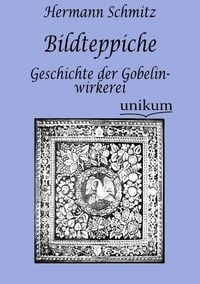 Produktbild: Schmitz, H: Bildteppiche