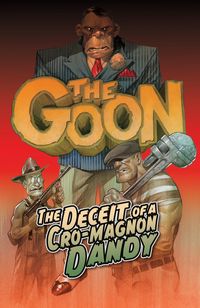 Produktbild: The Goon (2019-) Vol. 2: DECEIT OF A CRO-MAGNON DANDY: The Deceit of a Cro-Magnon Dandy