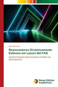 Produktbild: Ressonadores Dinamicamente Est&aacute;veis em Lasers Nd:YAG