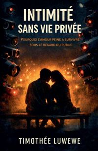 Produktbild: Intimit&eacute; Sans Vie Priv&eacute;e
