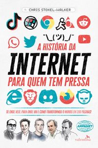 Produktbild: A Hist&oacute;ria da Internet para quem tem pressa