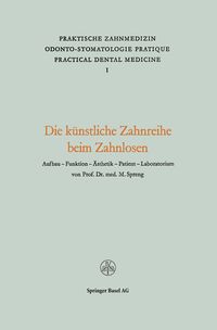 Produktbild: Die K&uuml;nstliche Zahnreihe beim Zahnlosen
